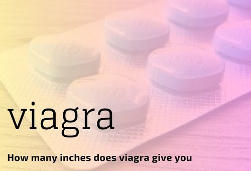 How many inches does viagra give you