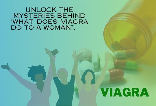 what does viagra do to a woman